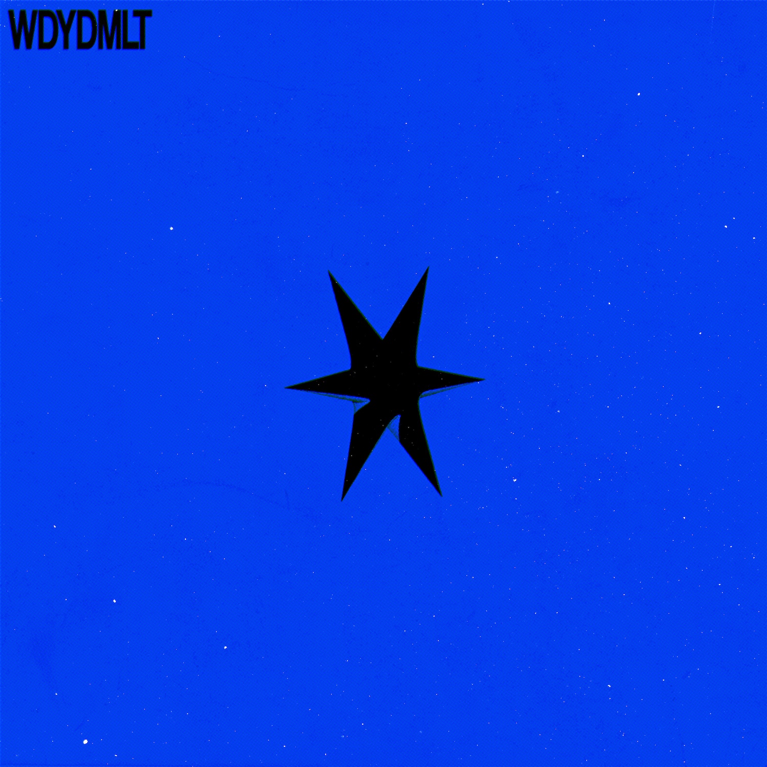 WDYDMLT